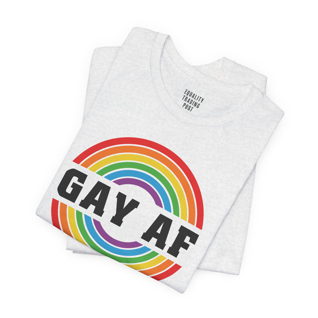 Gay AF Tee