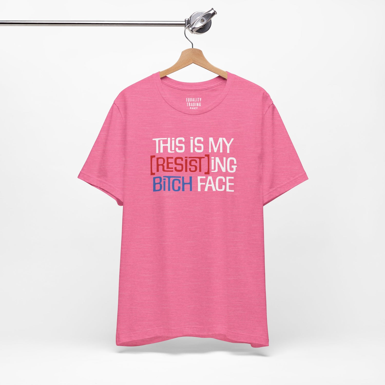 This is My [Resist]ing Bitch Face Tee