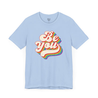 Be You Tee