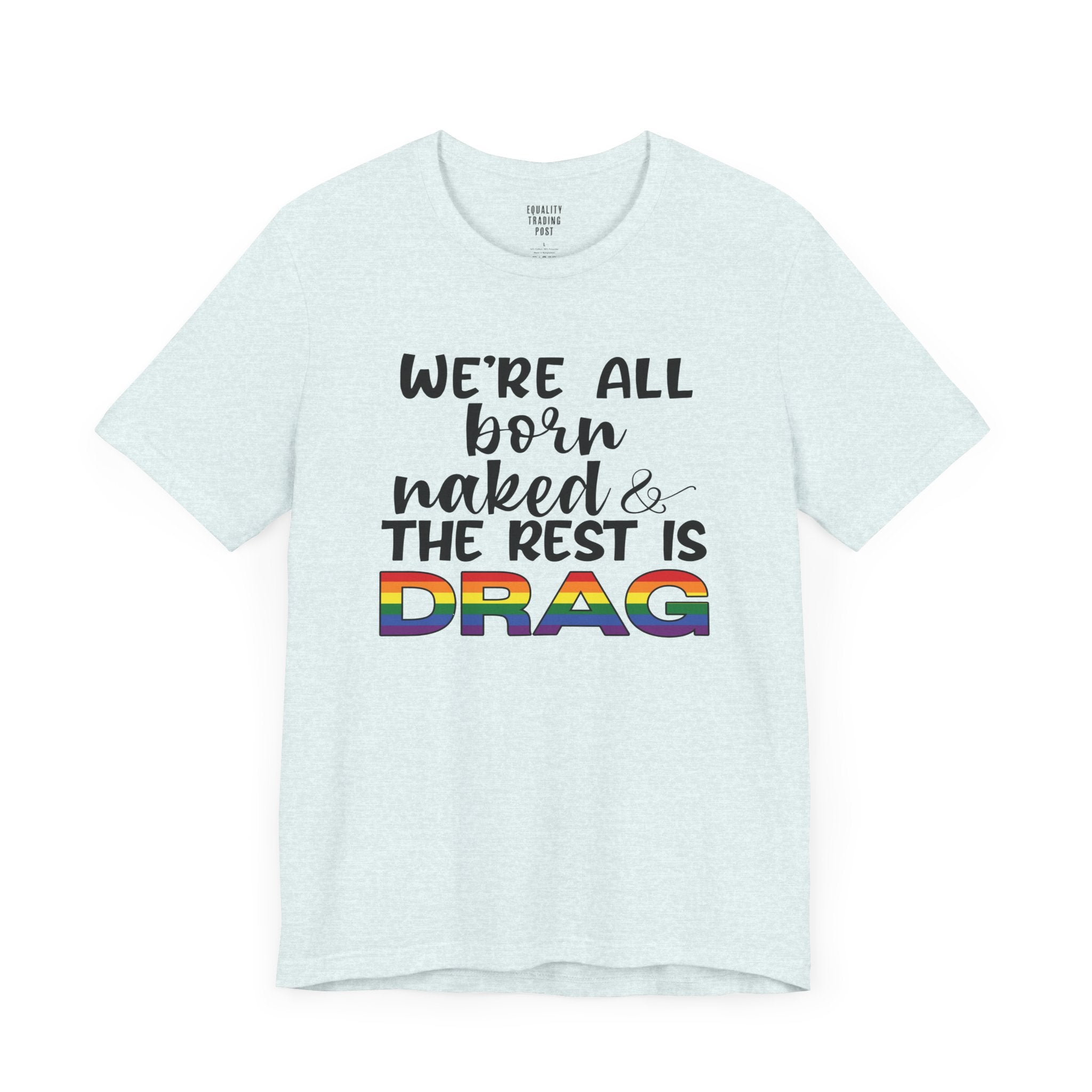 The Rest Is Drag Tee