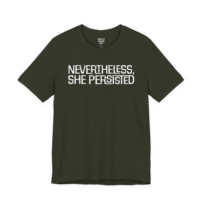 Nevertheless She Persisted Tee