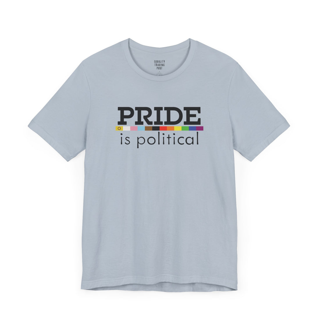 Pride is Political Tee