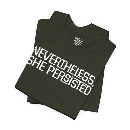 Nevertheless She Persisted Tee