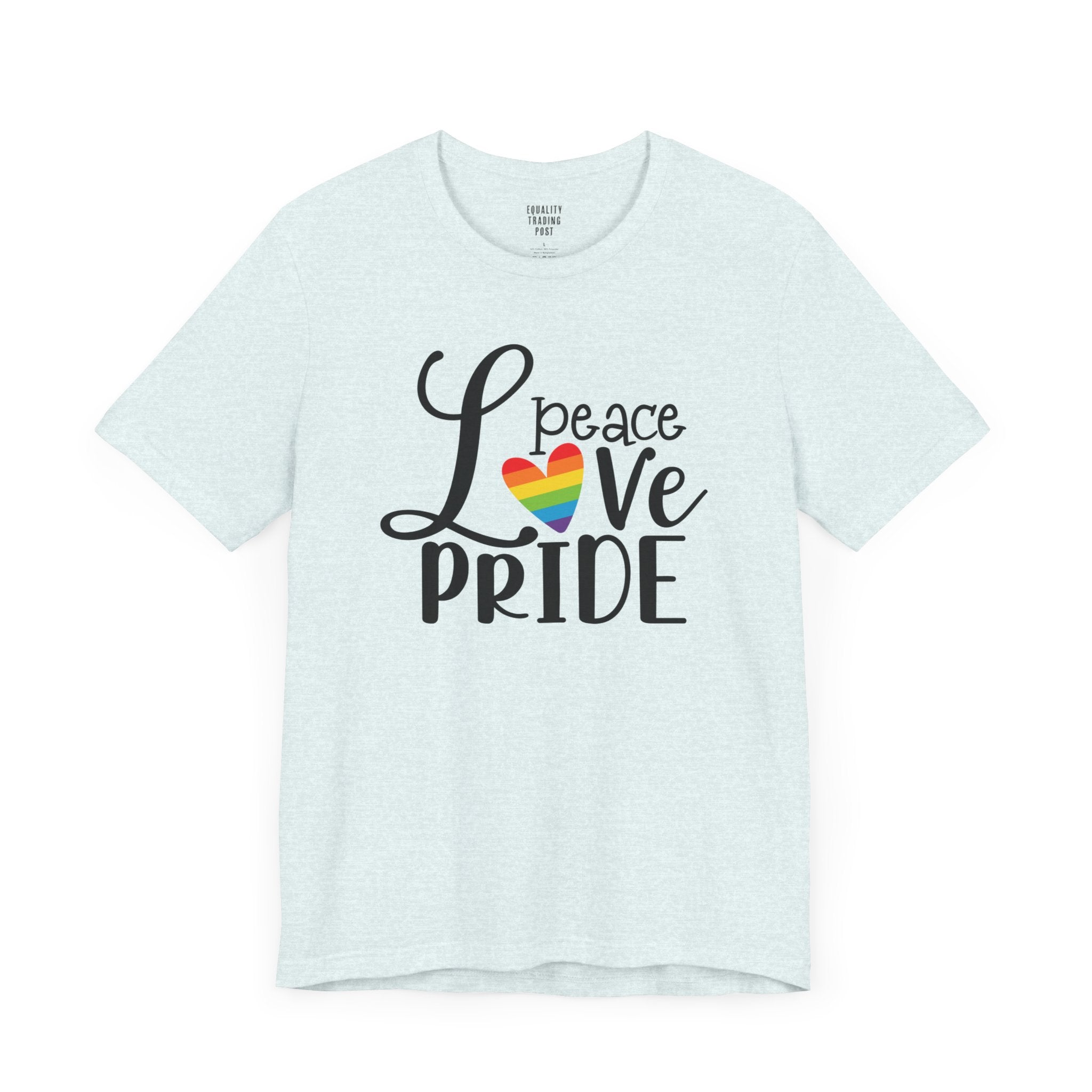 Love Peace Pride Tee