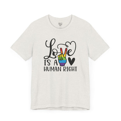 Love Is a Human Right Tee