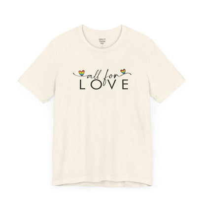 All For Love Tee