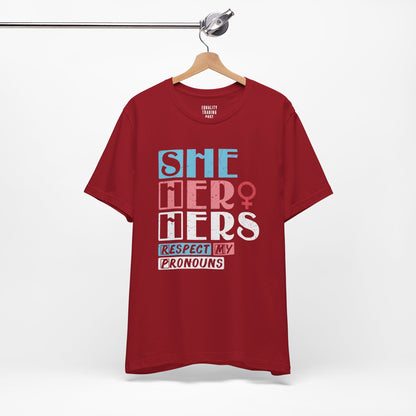 She Her Hers Tee