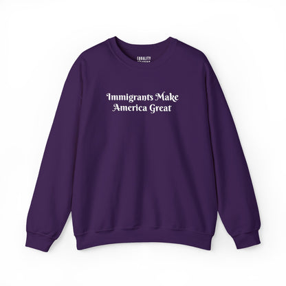 Embroidered Immigrants Make America Great Sweatshirt