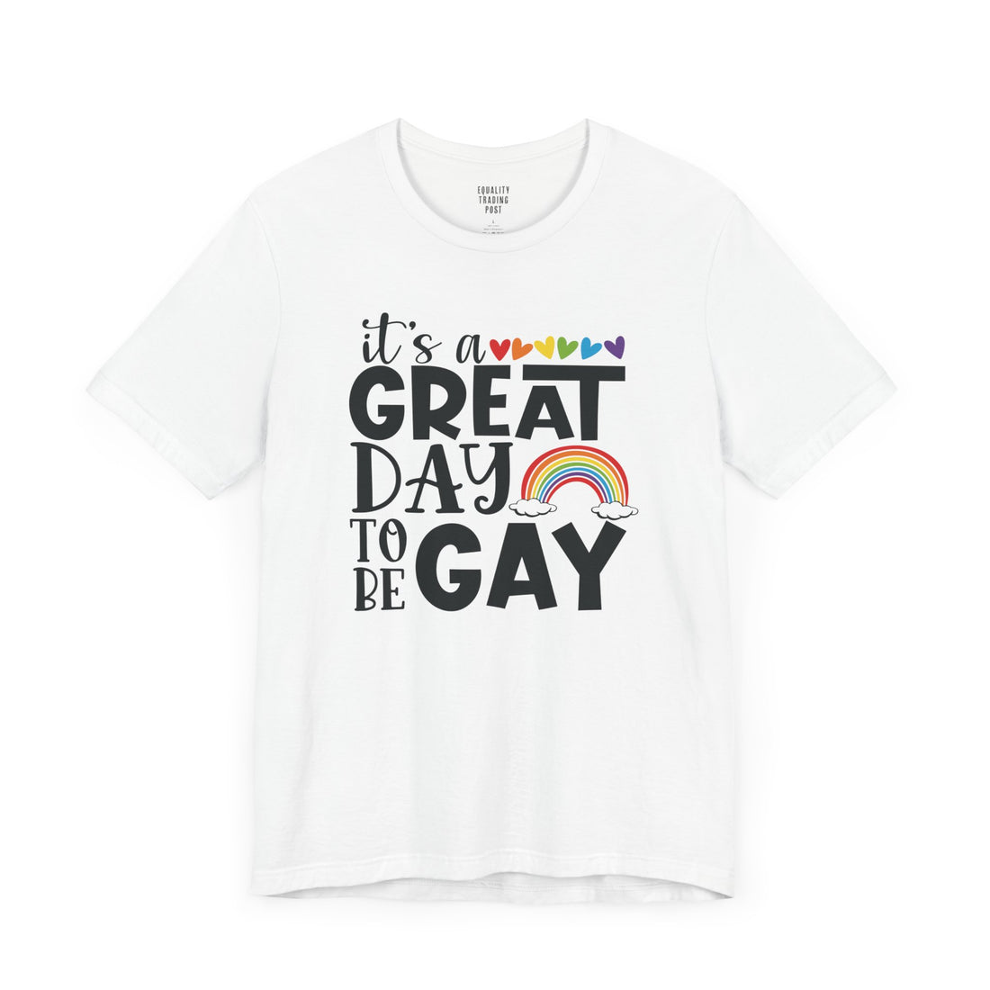 Great Day To Be Gay Tee