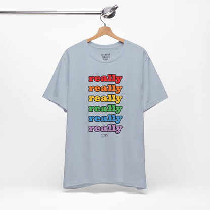 Really Gay Tee