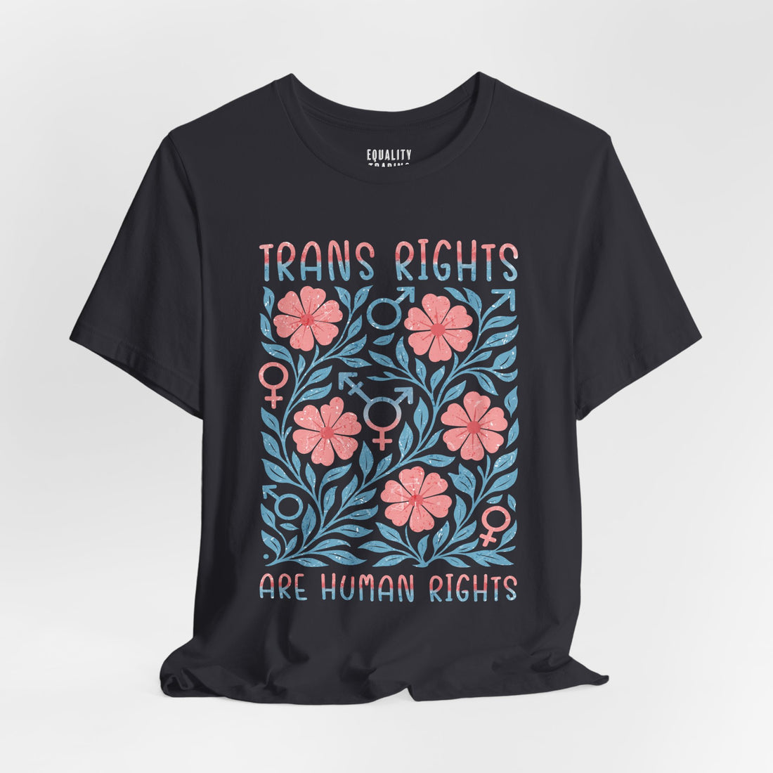 Trans Rights Are Human Rights Tee