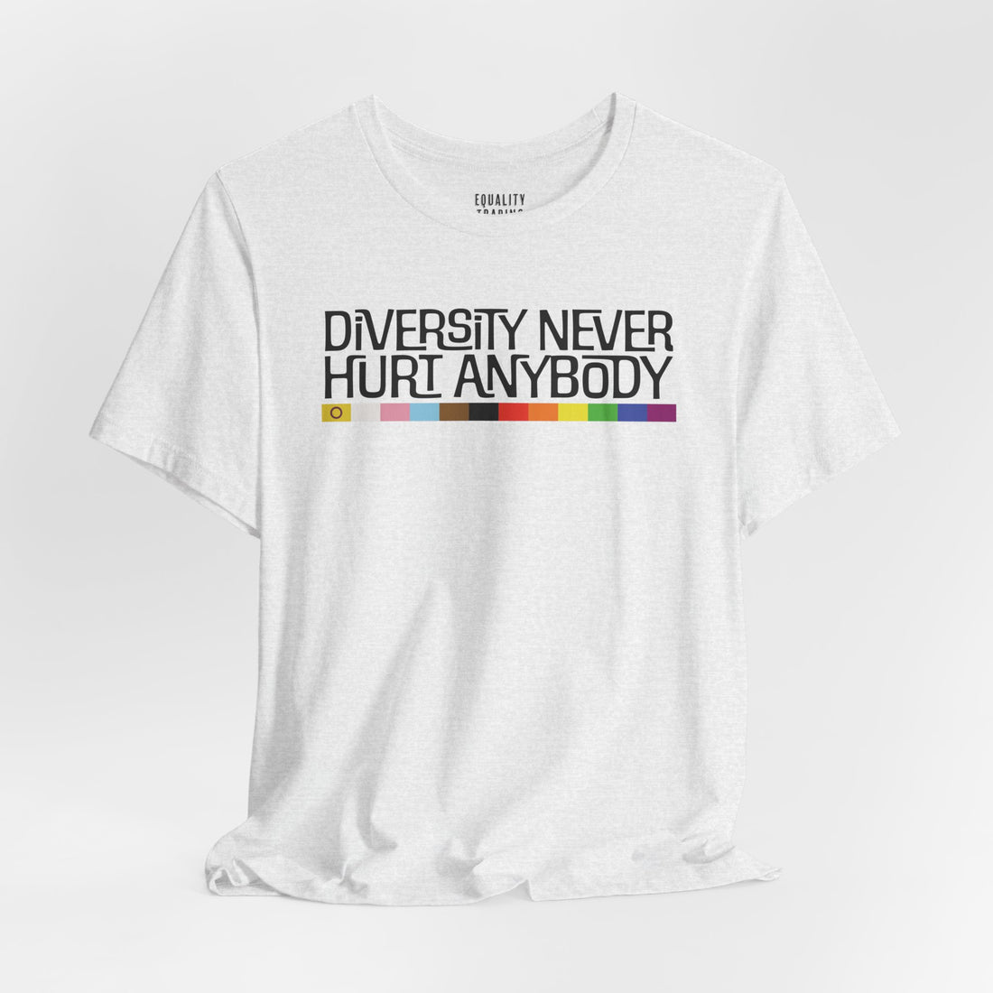 Diversity Never Hurt Anybody Tee