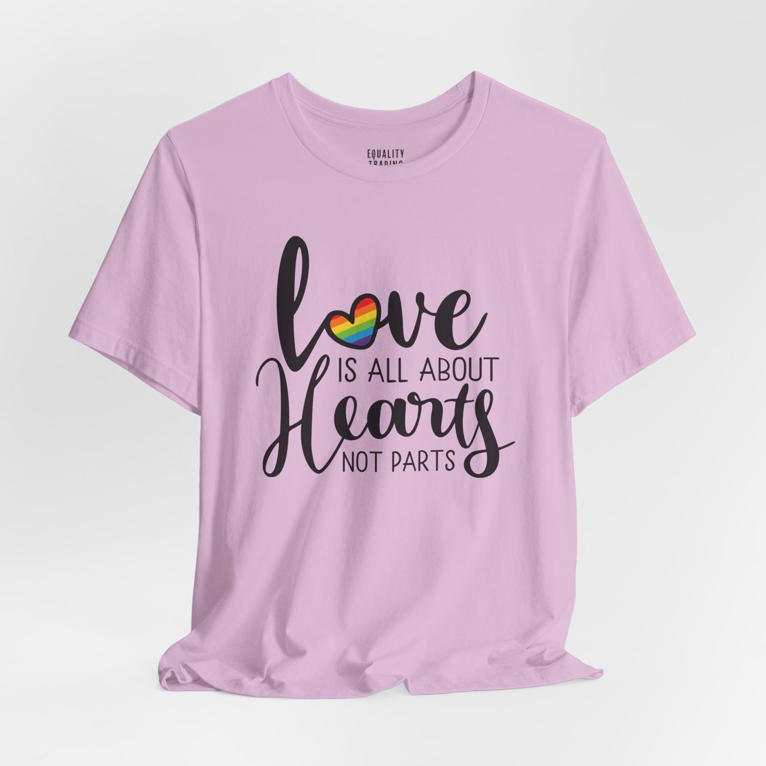 Love Is All About Hearts Not Parts Tee