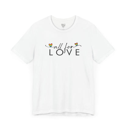 All For Love Tee