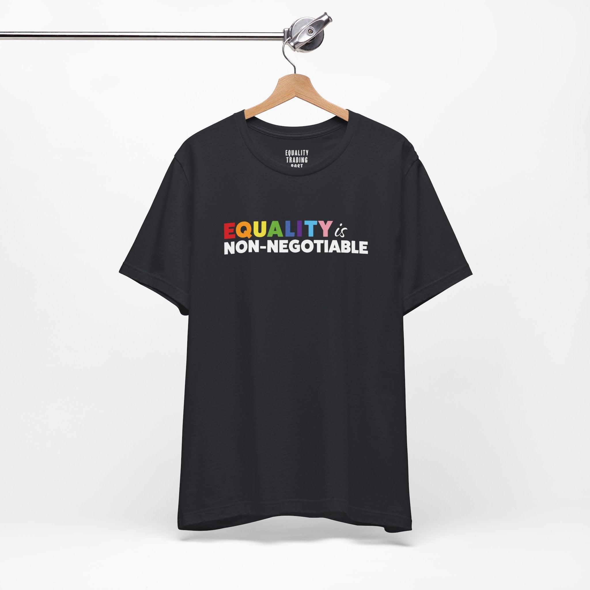 Equality is Non-Negotiable Tee