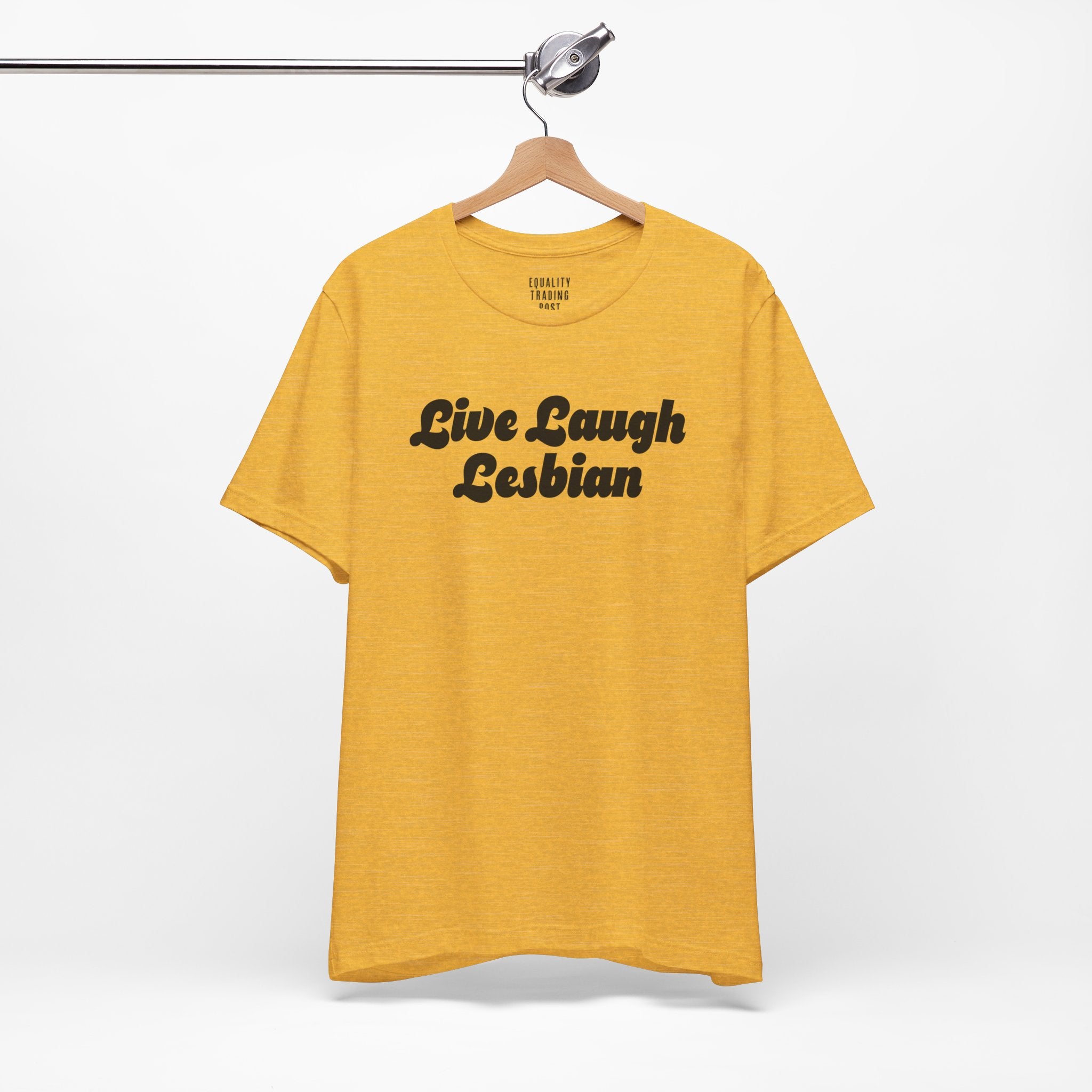 Live Laugh Lesbian Tee