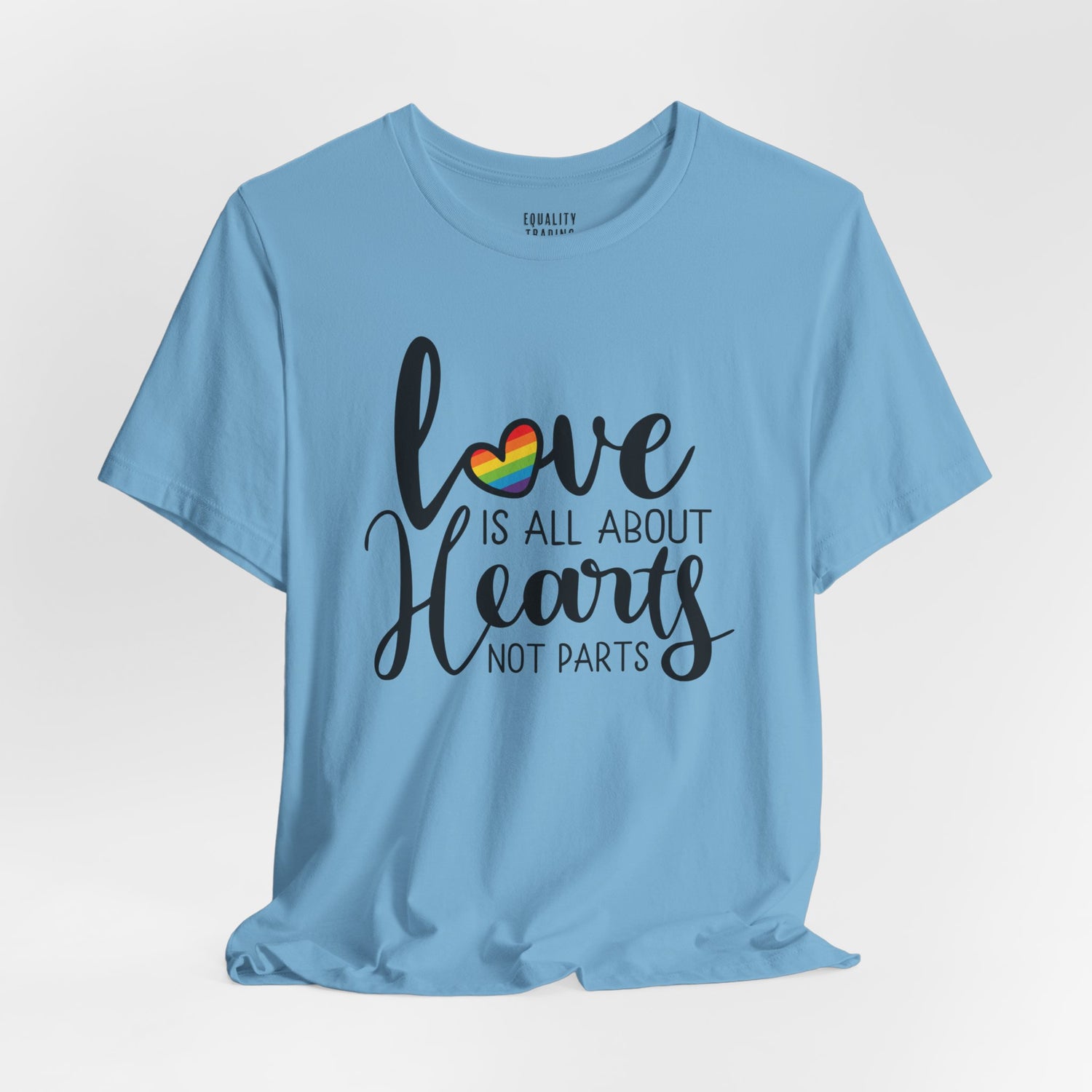 Love Is All About Hearts Not Parts Tee