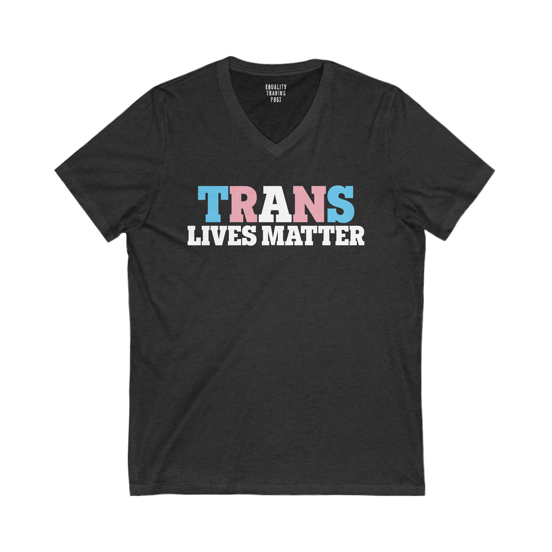 Trans Lives Matter V-Neck Tee