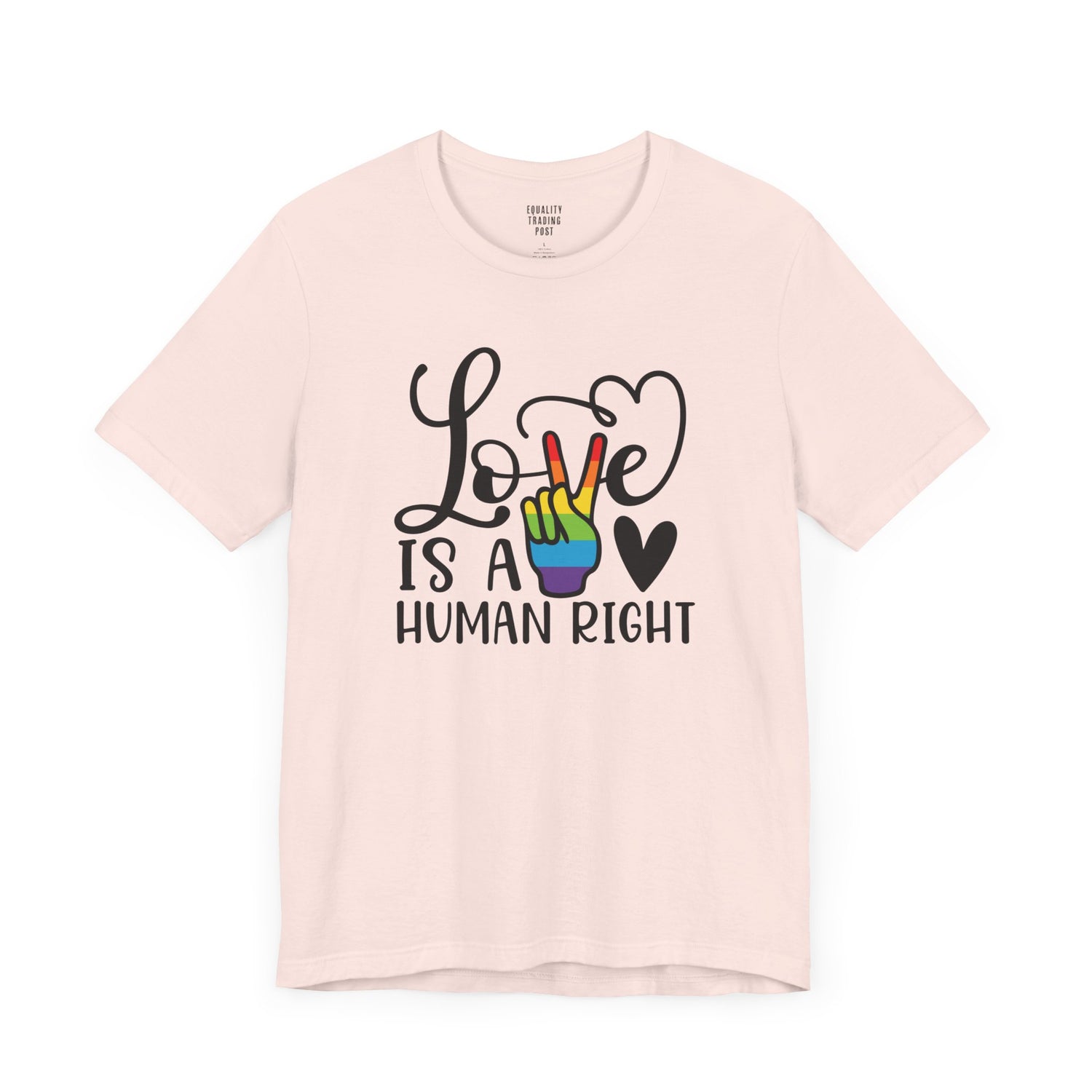 Love Is a Human Right Tee