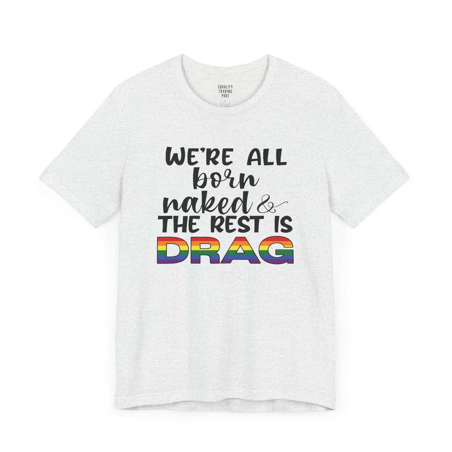 The Rest Is Drag Tee