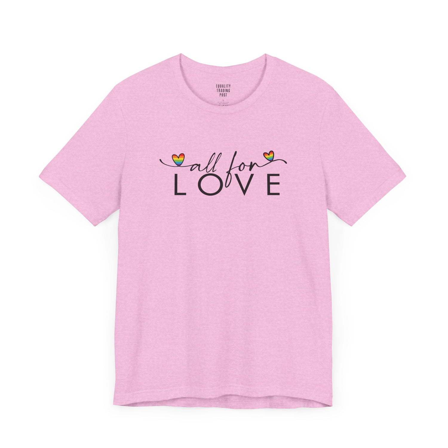 All For Love Tee