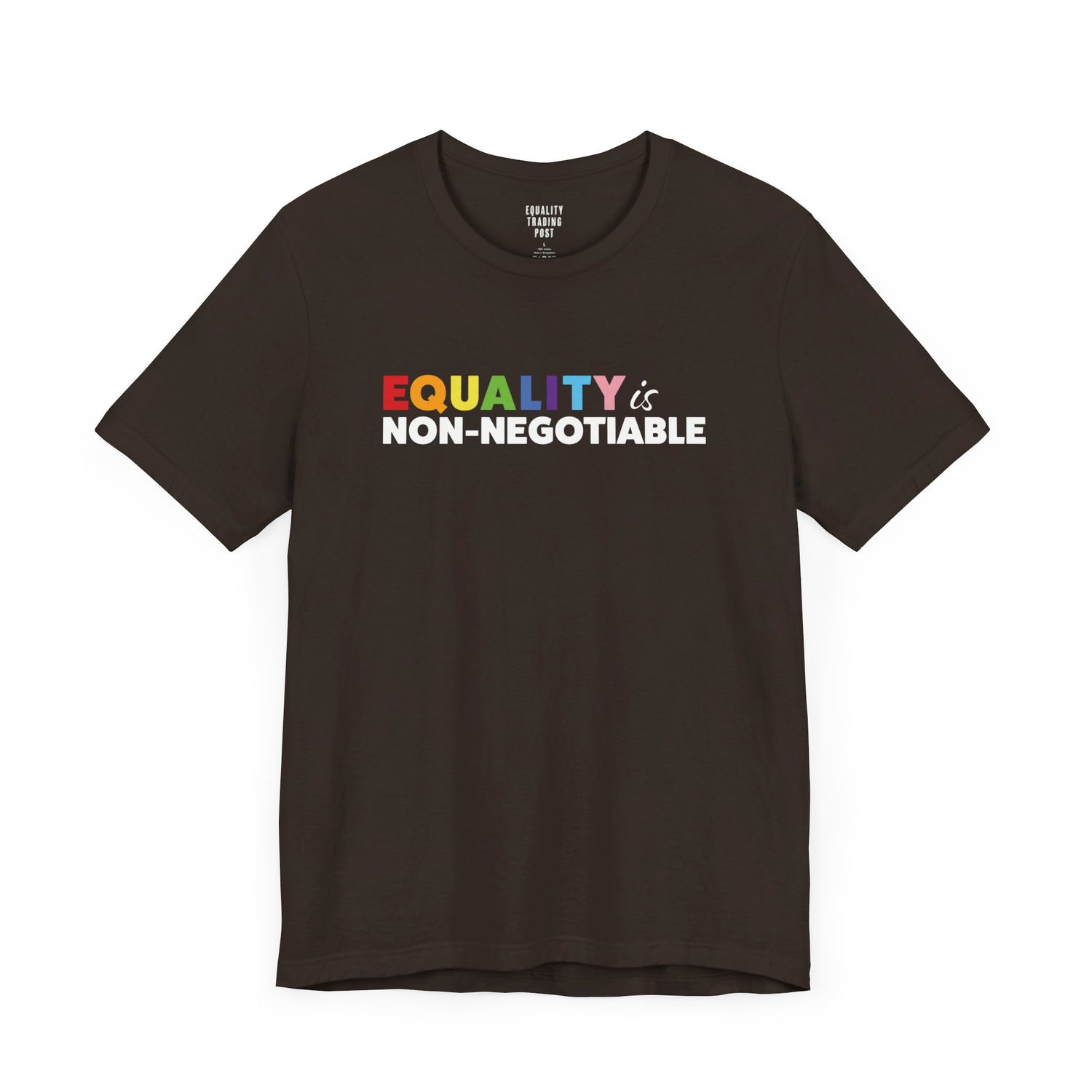 Equality is Non-Negotiable Tee