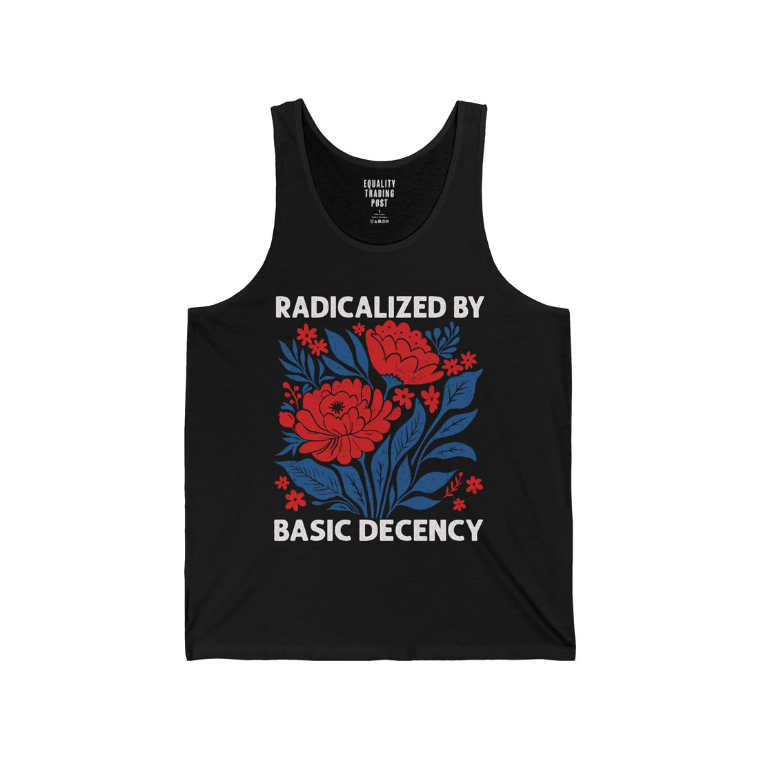 Radicalized By Basic Decency Tank Top