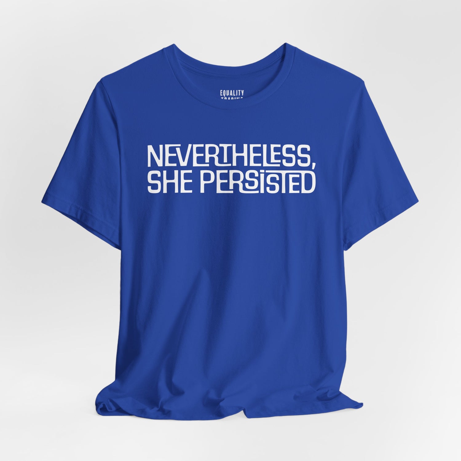 Nevertheless She Persisted Tee