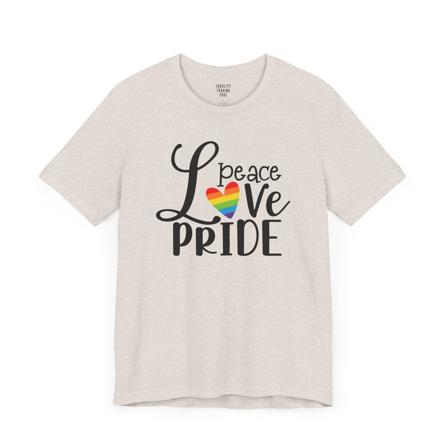 Love Peace Pride Tee