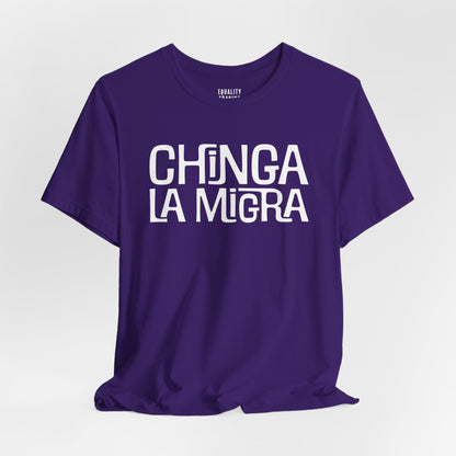 Chinga La Migra Tee