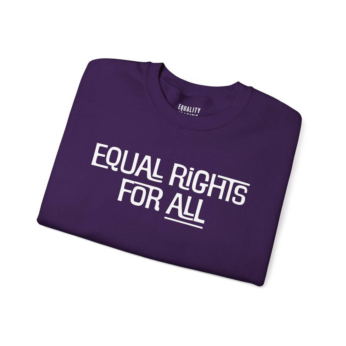 Equal Rights For All Sweatshirt