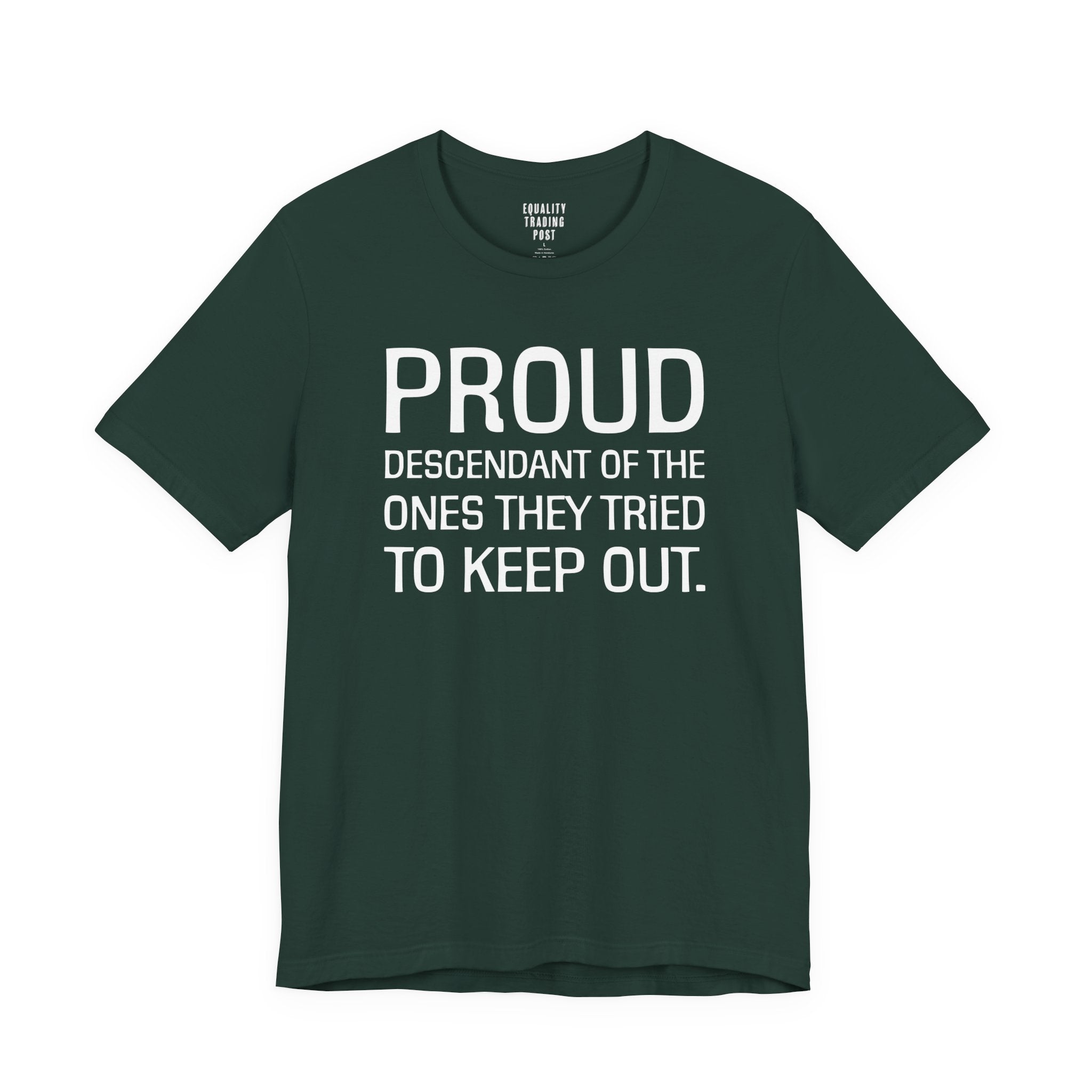 Proud Descendant Tee