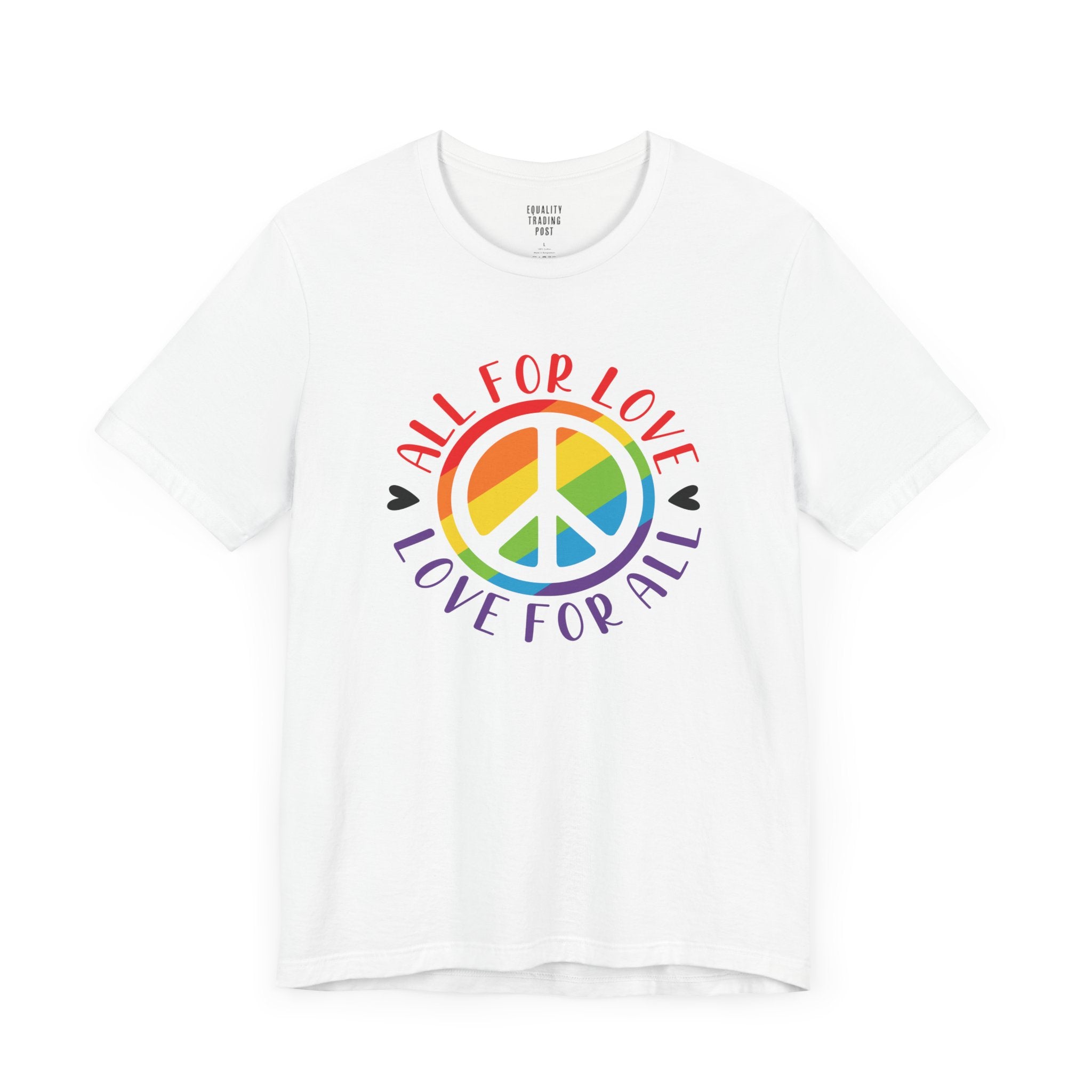 All For Love, Love For All Tee