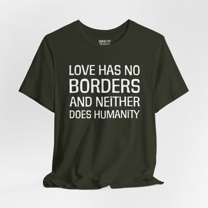 Love Has No Borders Tee
