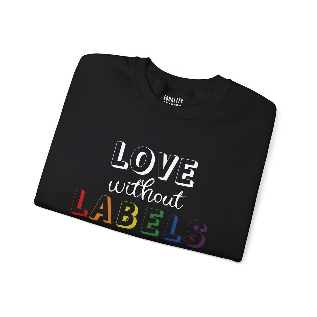 Love Without Labels Sweatshirt