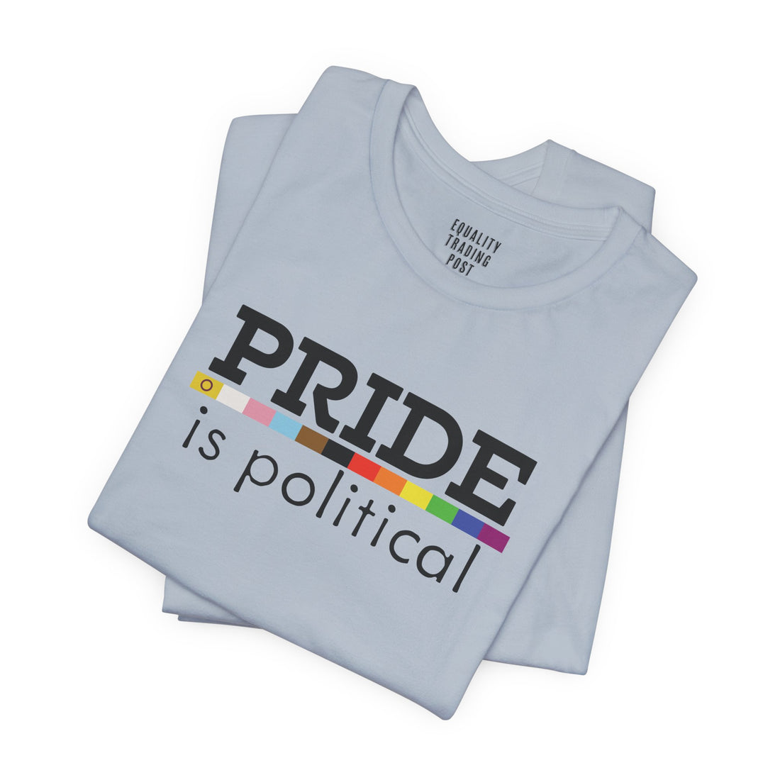 Pride is Political Tee