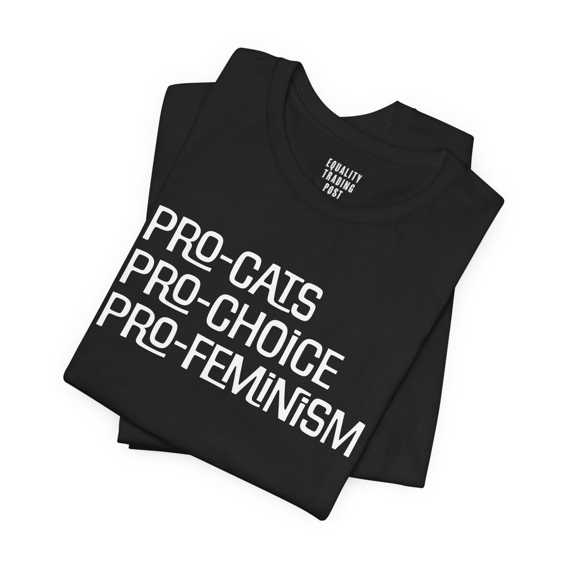 Pro-Cats Pro-Choice Pro-Feminism Tee