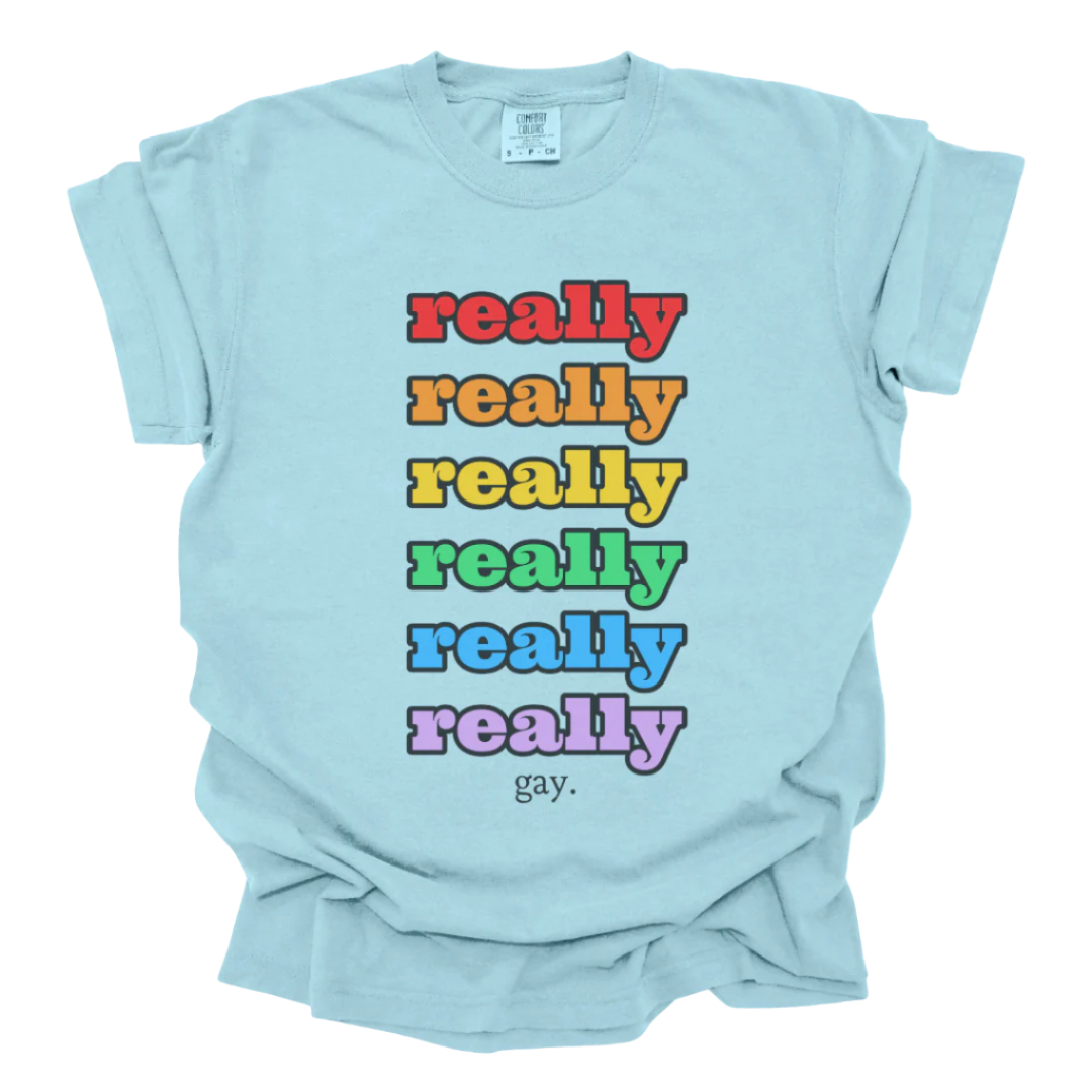 Really Gay Comfort Colors® Tee