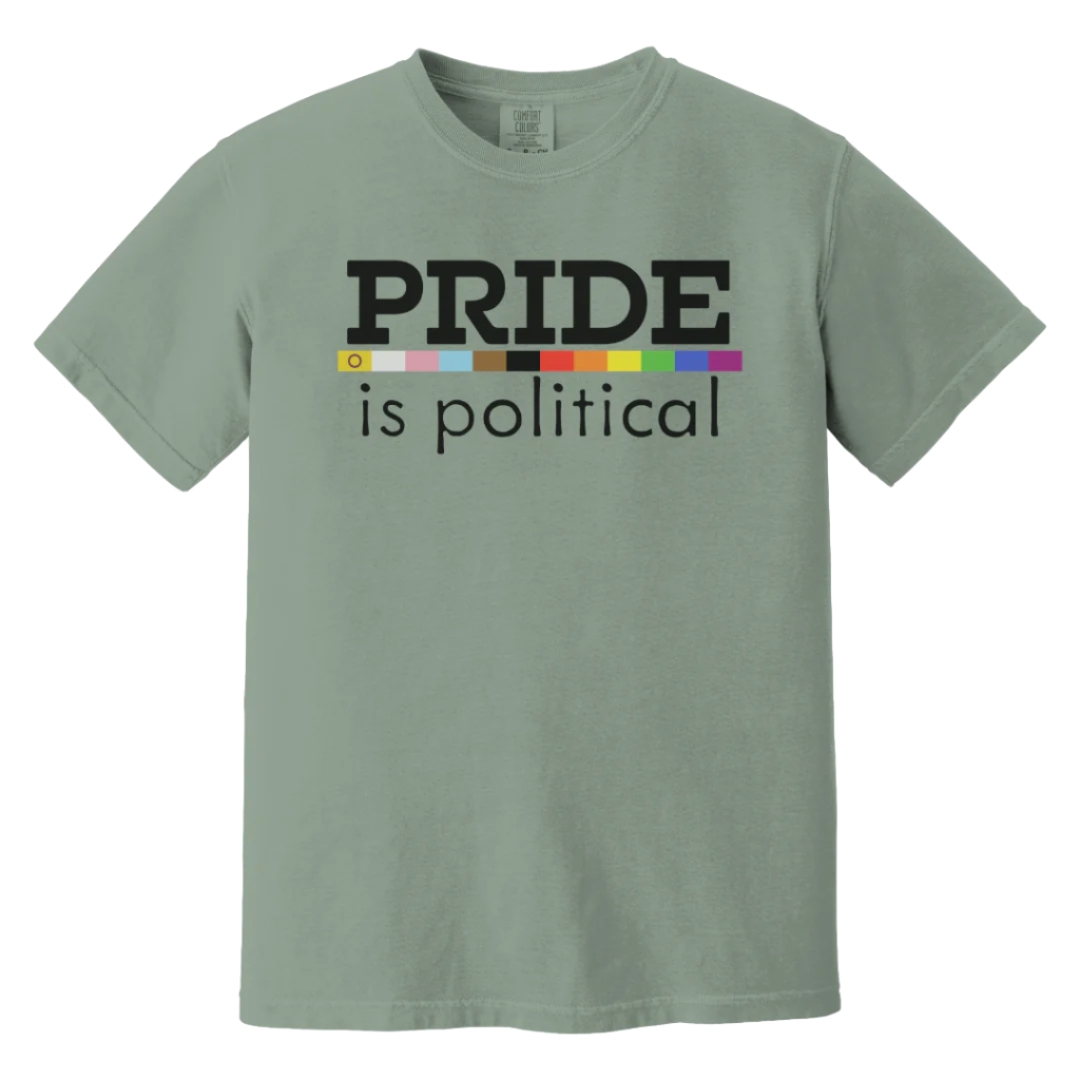 Pride is Political Comfort Colors® Tee